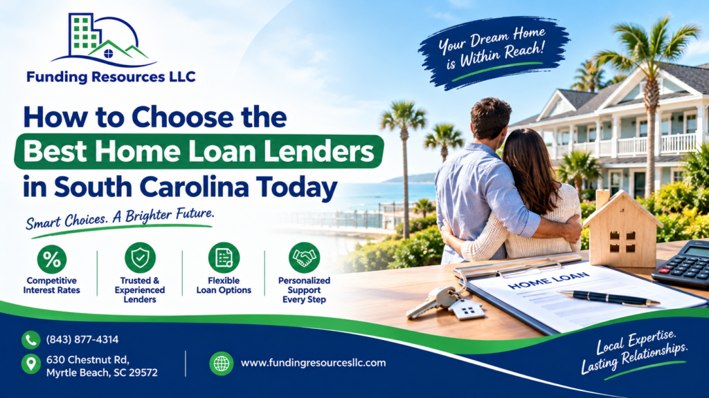 How to Choose the Best Home Loan Lenders in South Carolina Today